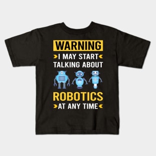 Warning Robotics Robot Robots Kids T-Shirt